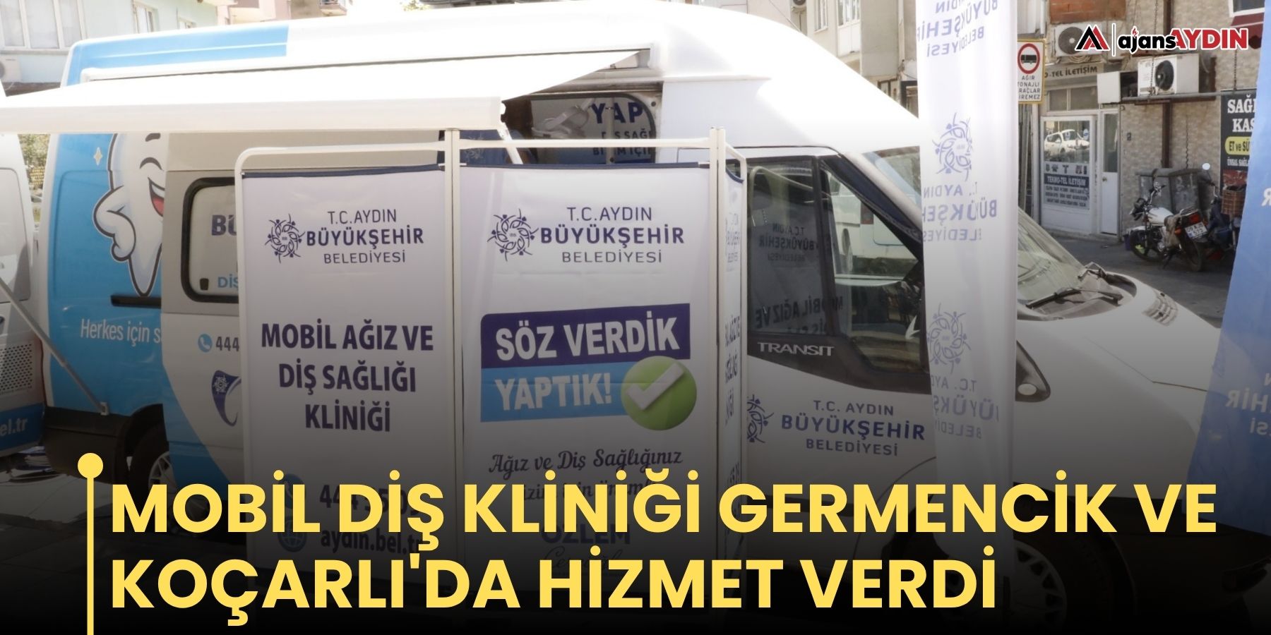 Mobil diş kliniği Germencik ve Koçarlı'da hizmet verdi