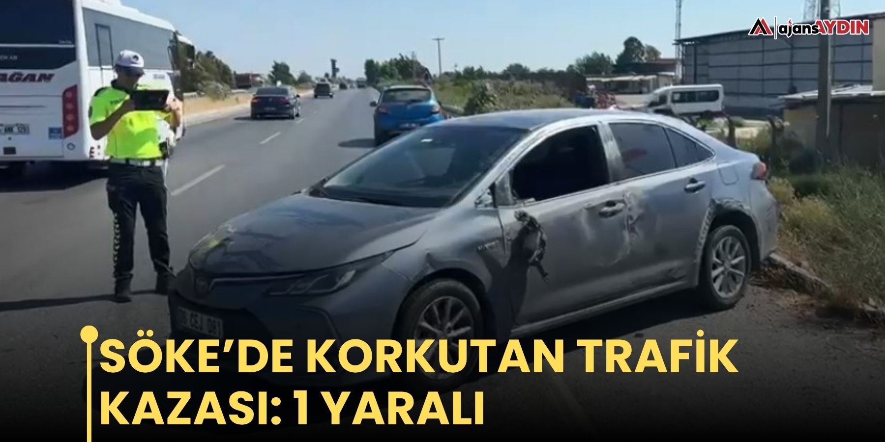 Söke’de korkutan trafik kazası: 1 yaralı