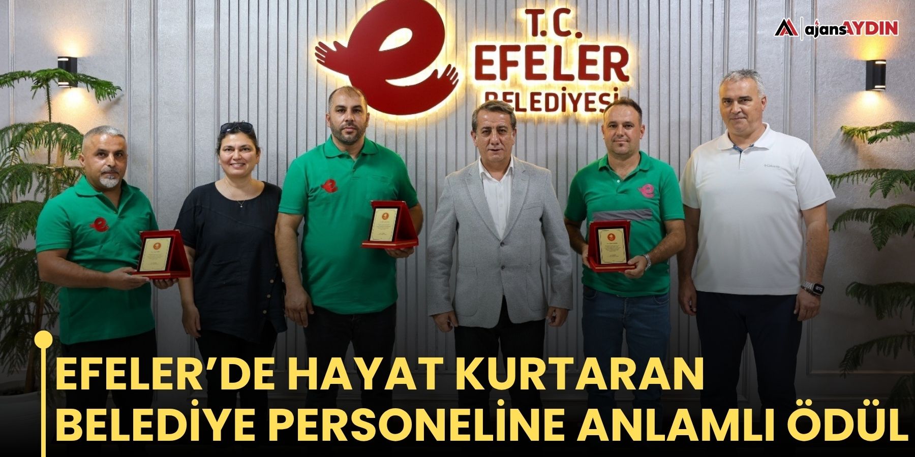 Efeler’de hayat kurtaran belediye personeline anlamlı ödül