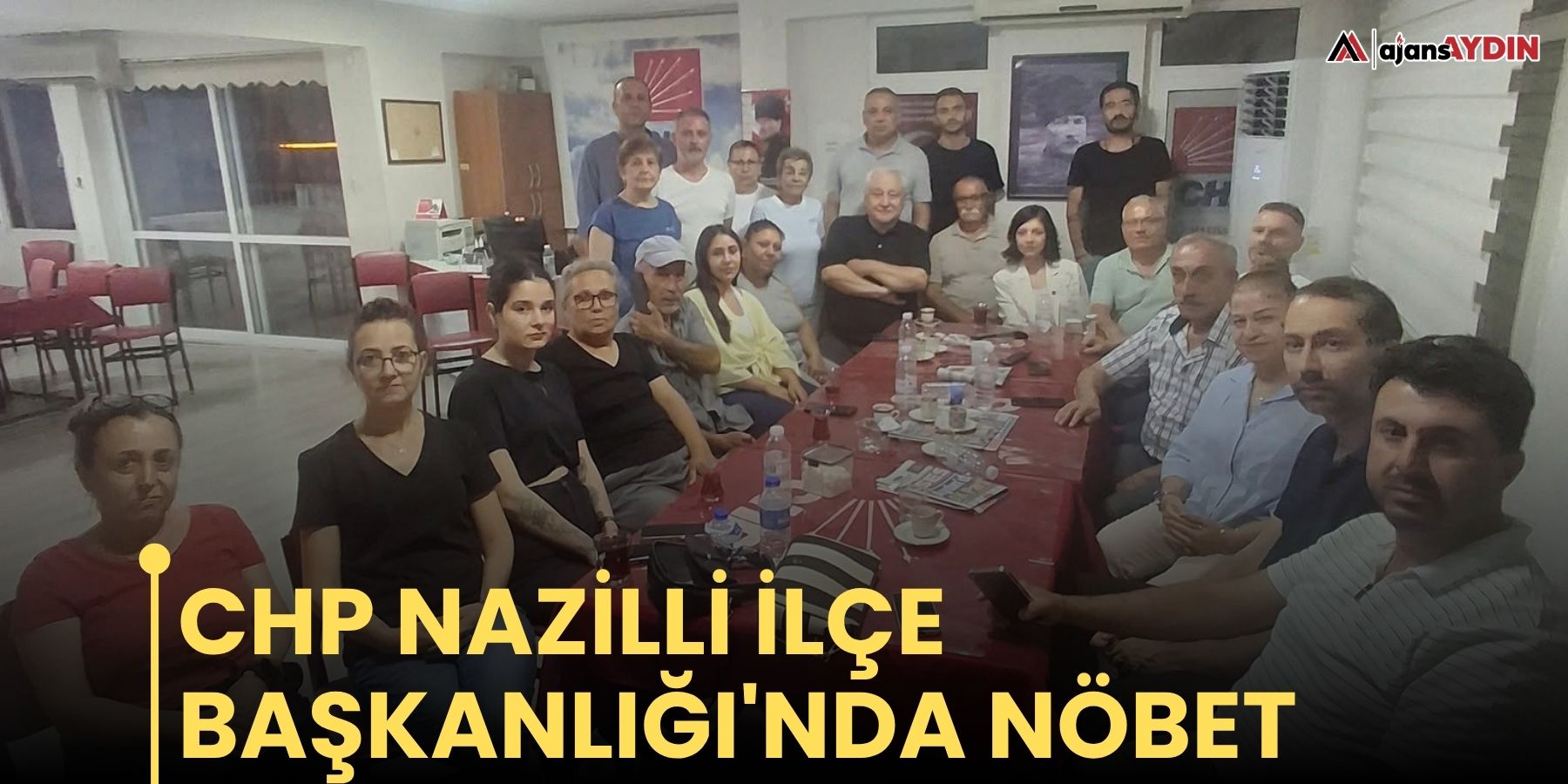 CHP Nazilli İlçe Başkanlığı'nda nöbet