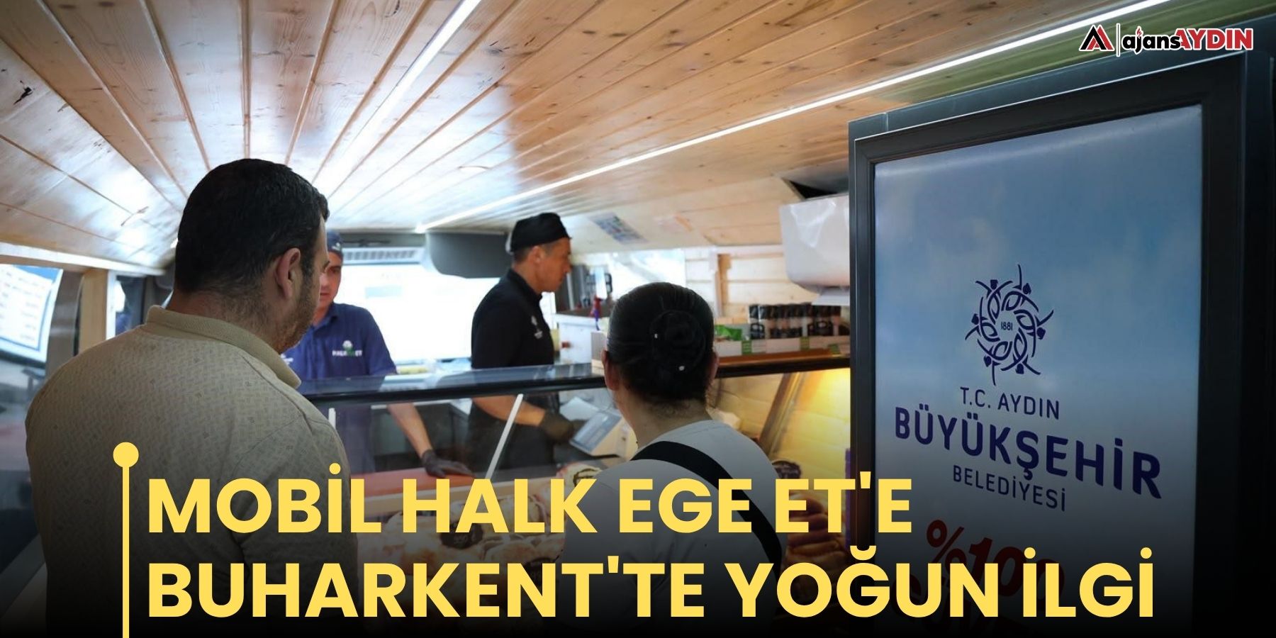 Mobil Halk Ege Et'e Buharkent'te yoğun ilgi