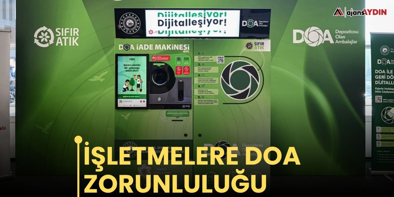 İşletmelere DOA zorunluluğu