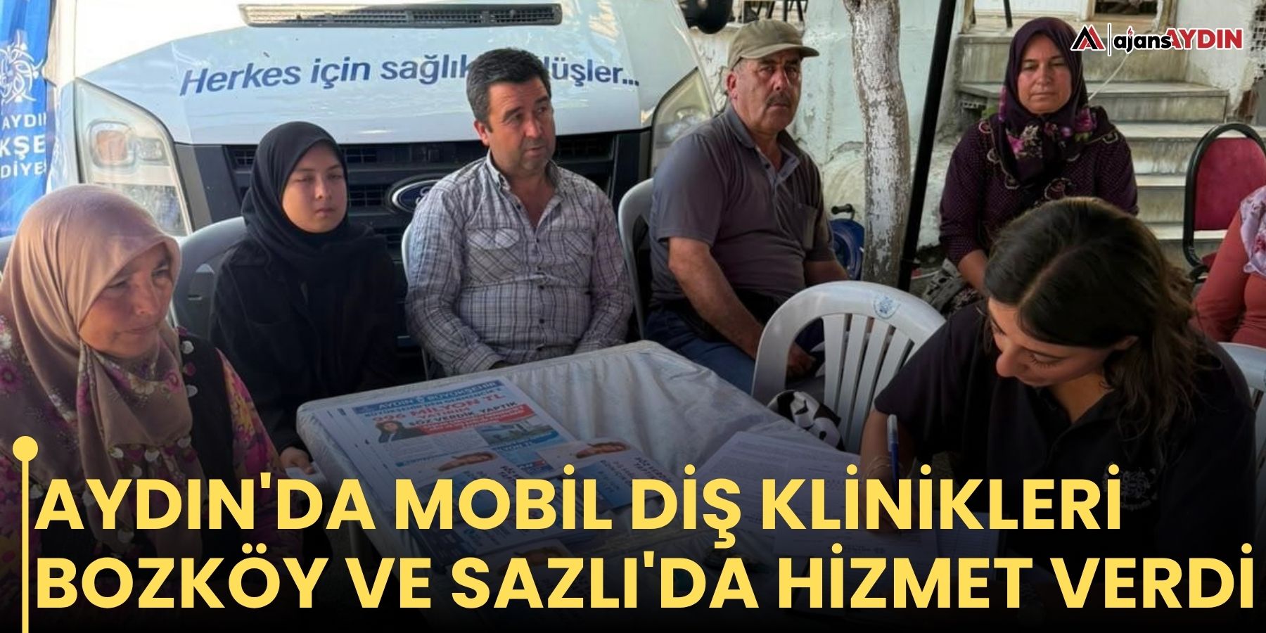 Aydın'da mobil diş klinikleri Bozköy ve Sazlı'da hizmet verdi
