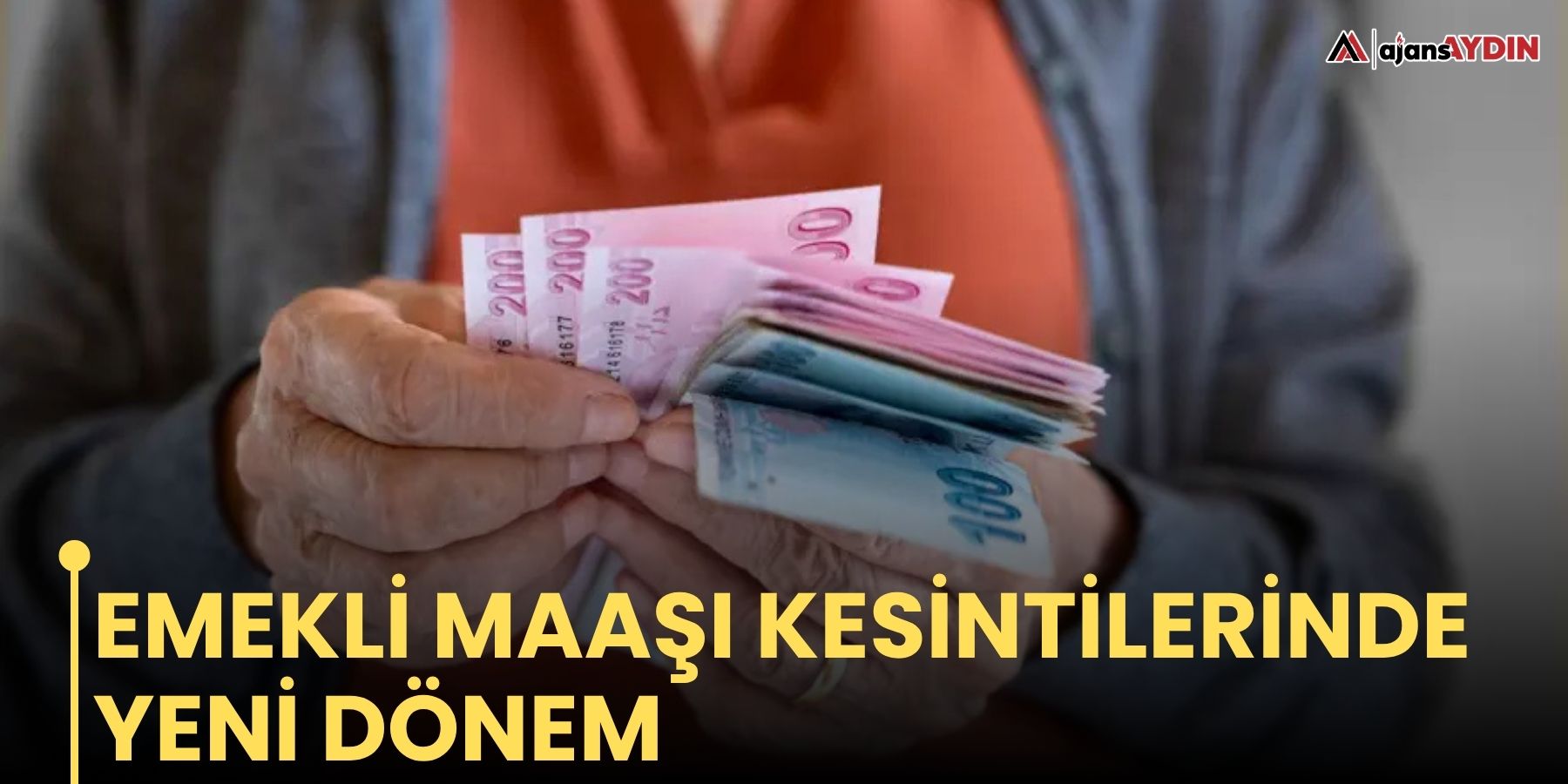 Emekli maaşı kesintilerinde yeni dönem