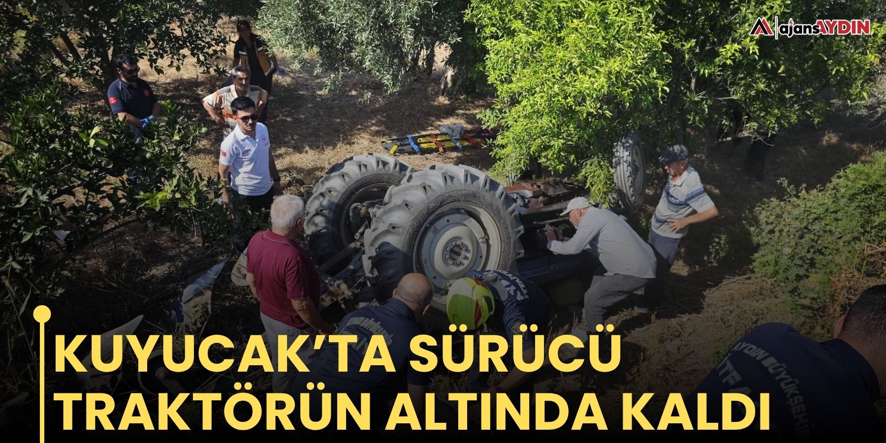 Kuyucak’ta sürücü traktörün altında kaldı
