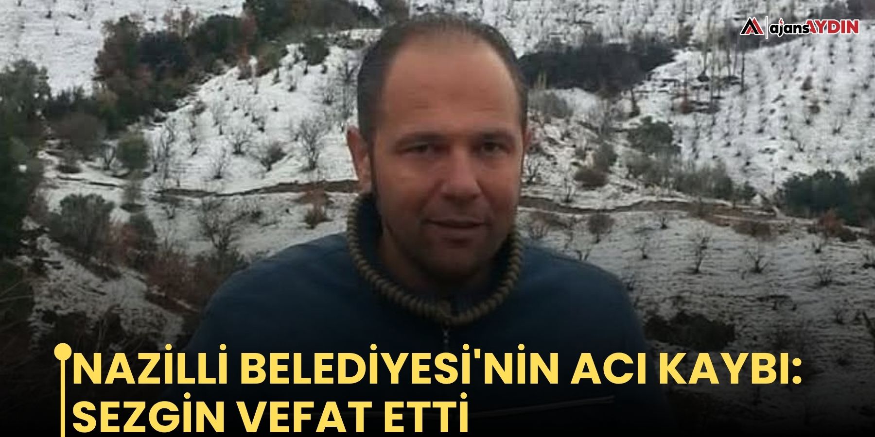 Nazilli Belediyesi'nin acı kaybı: Sezgin vefat etti