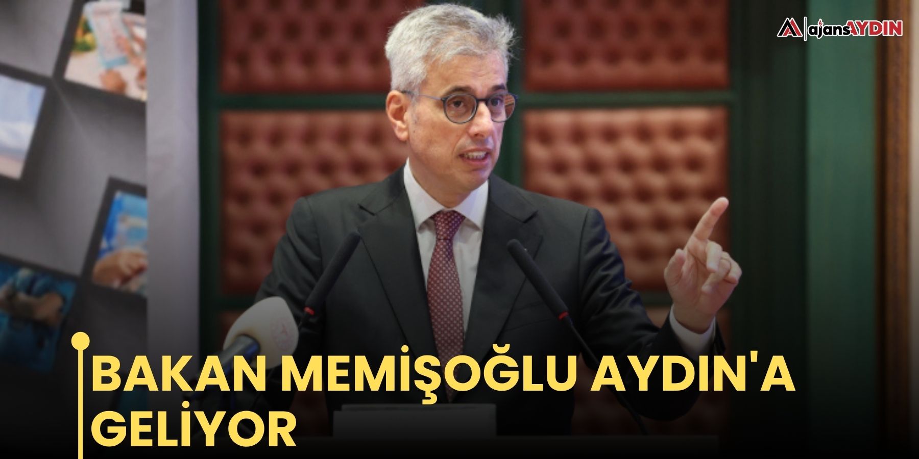 Bakan Memişoğlu Aydın'a geliyor
