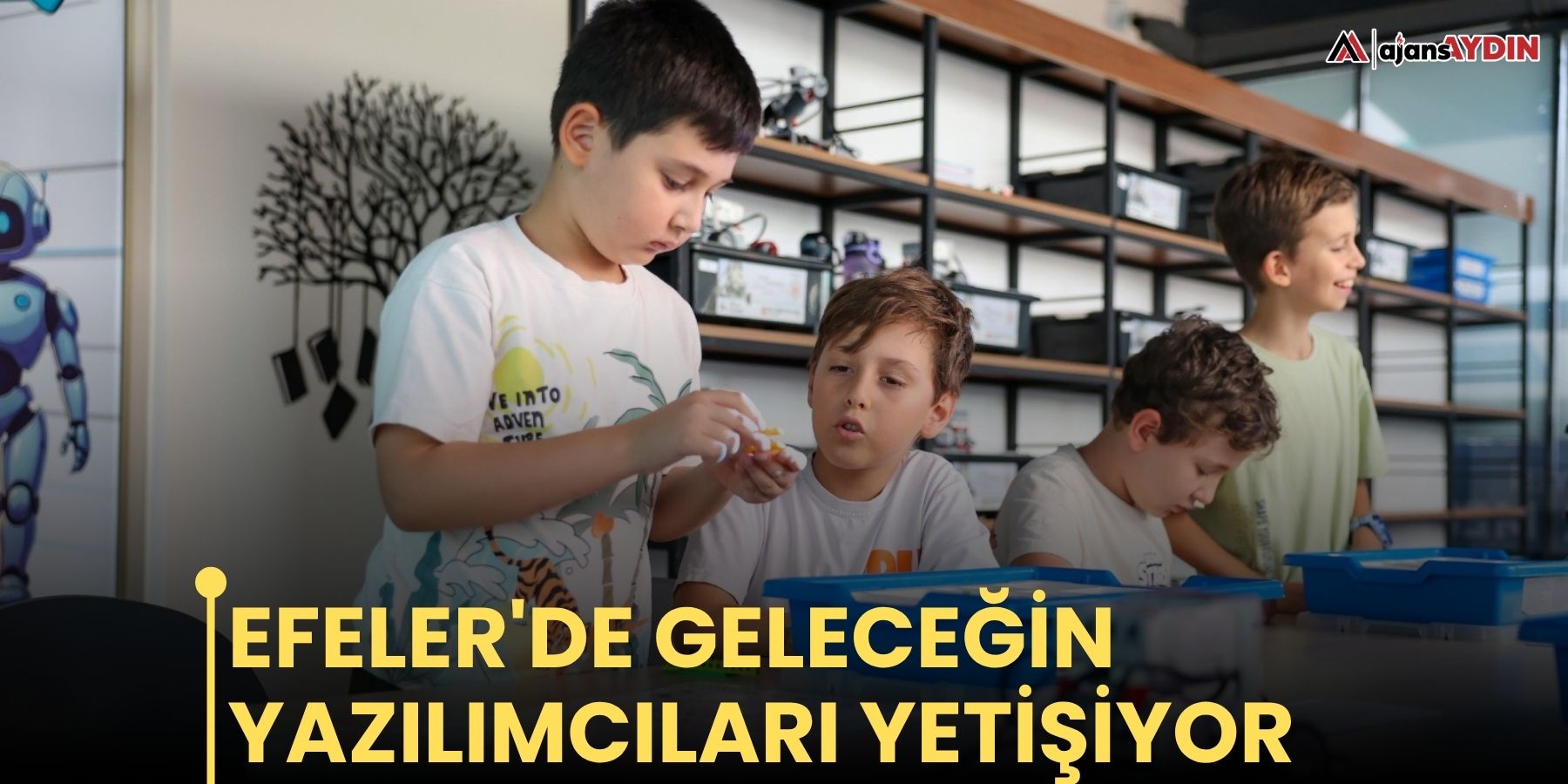 Efeler'de geleceğin yazılımcıları yetişiyor