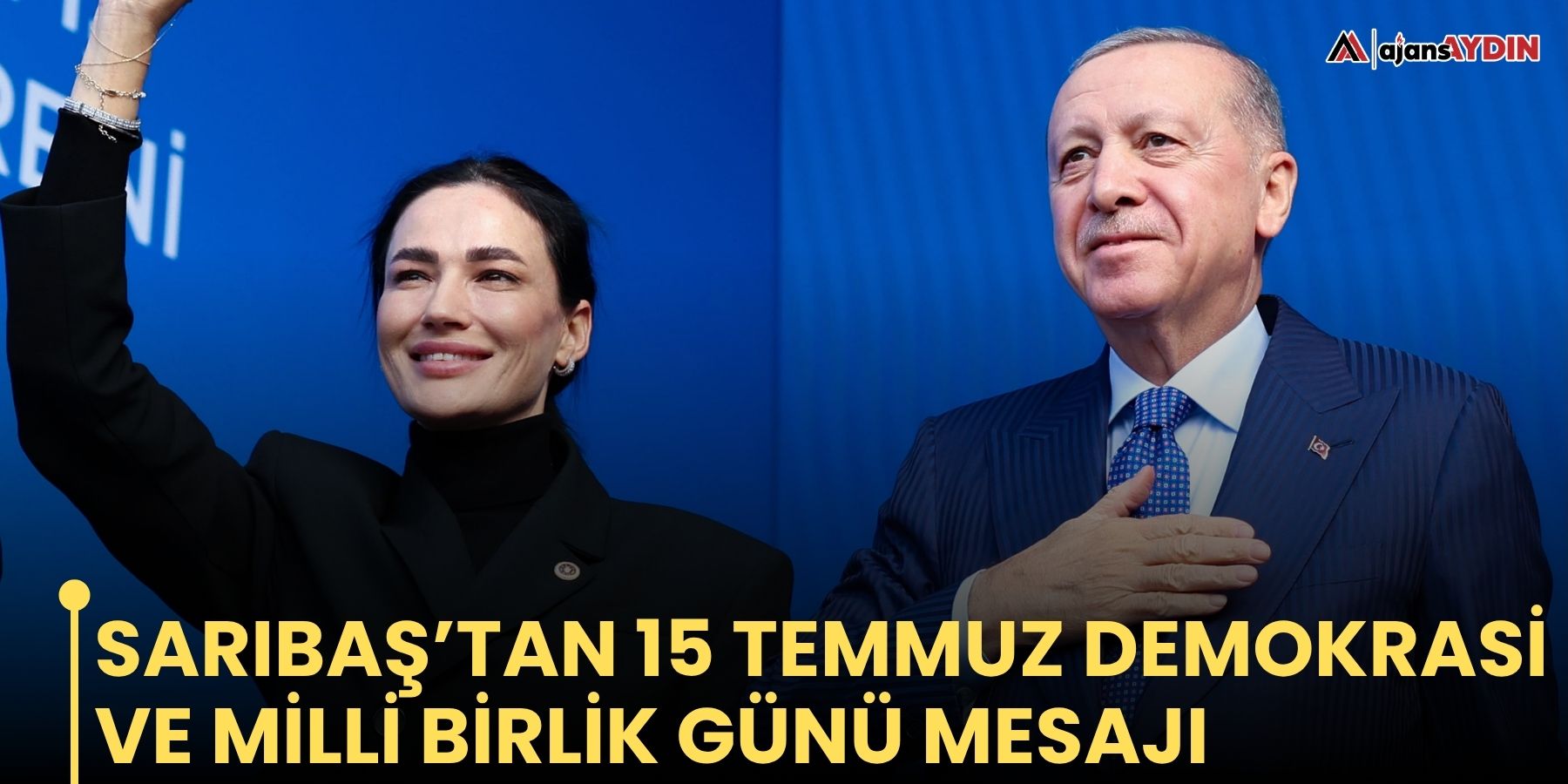 Sarıbaş’tan 15 Temmuz Demokrasi  ve Milli Birlik Günü Mesajı