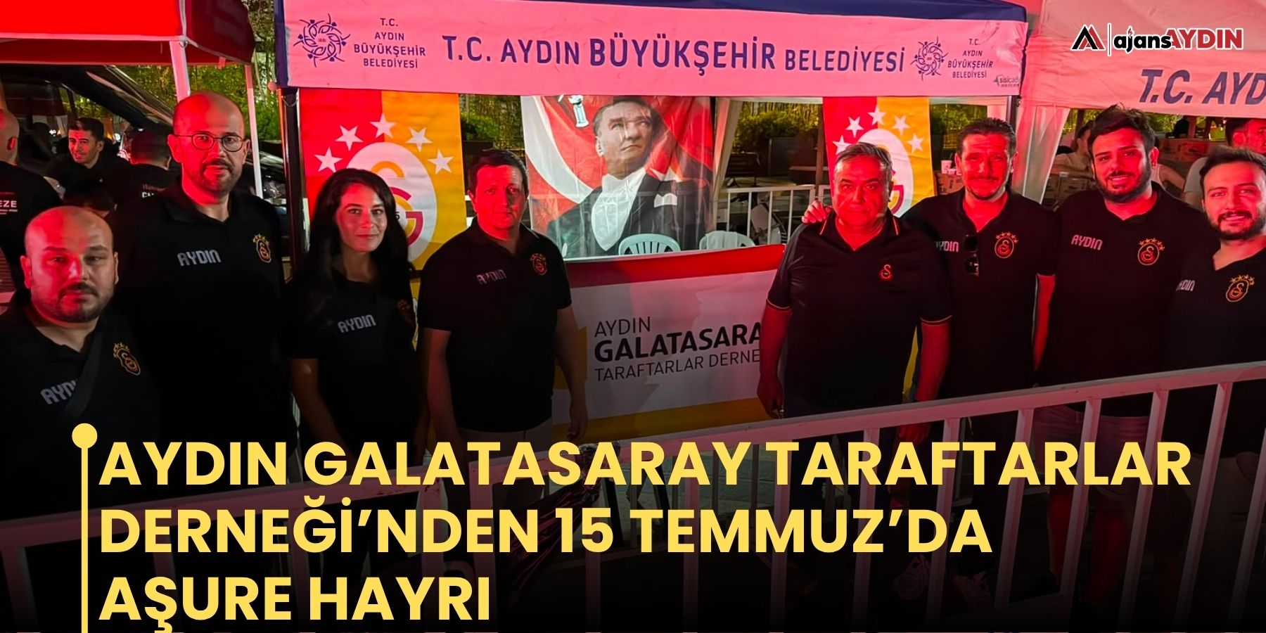Aydın Galatasaray Taraftarlar Derneği’nden 15 Temmuz’da aşure hayrı