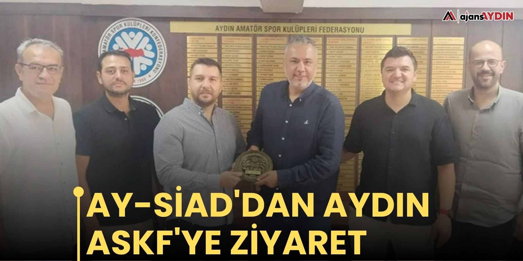 AY-SİAD'dan Aydın ASKF'ye ziyaret