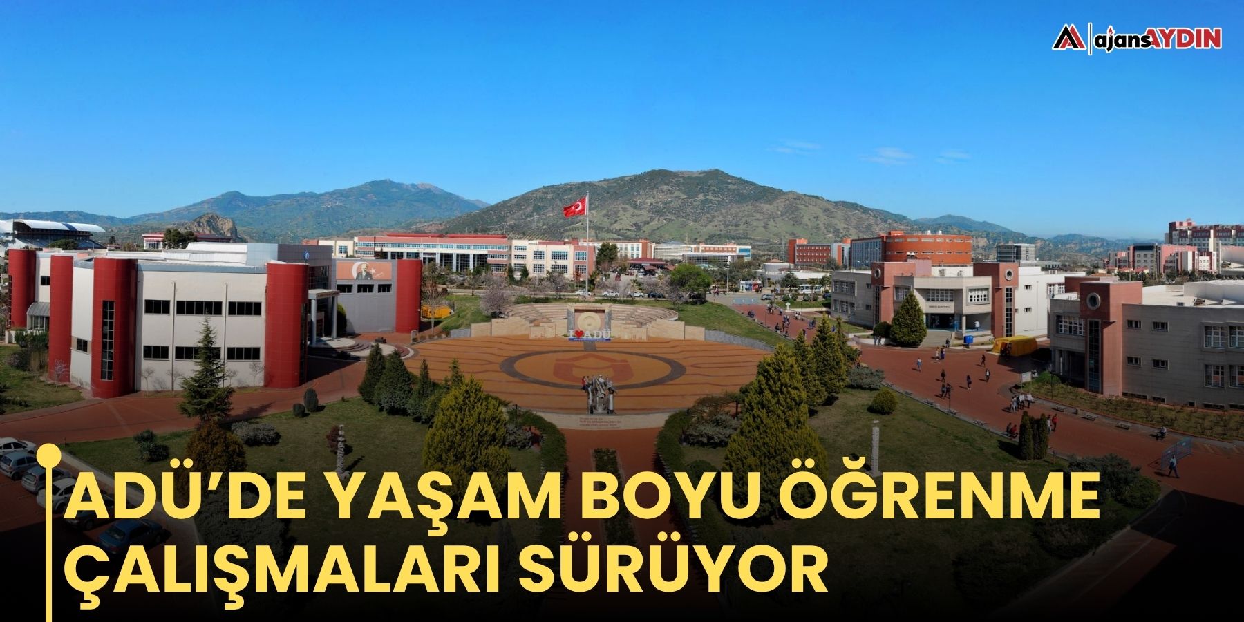 ADÜ’de Yaşam Boyu Öğrenme çalışmaları sürüyor