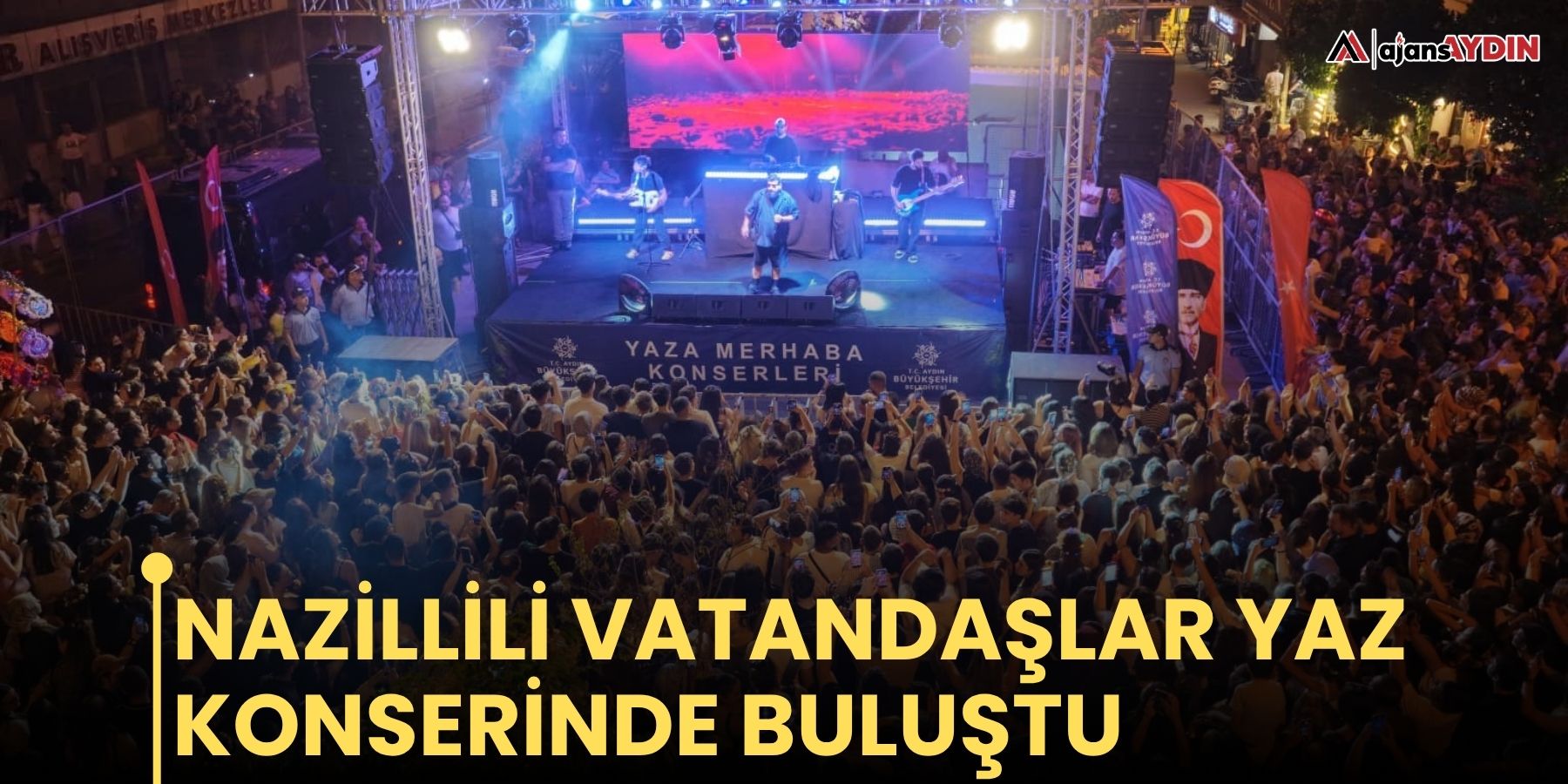 Nazillili vatandaşlar yaz konserinde buluştu