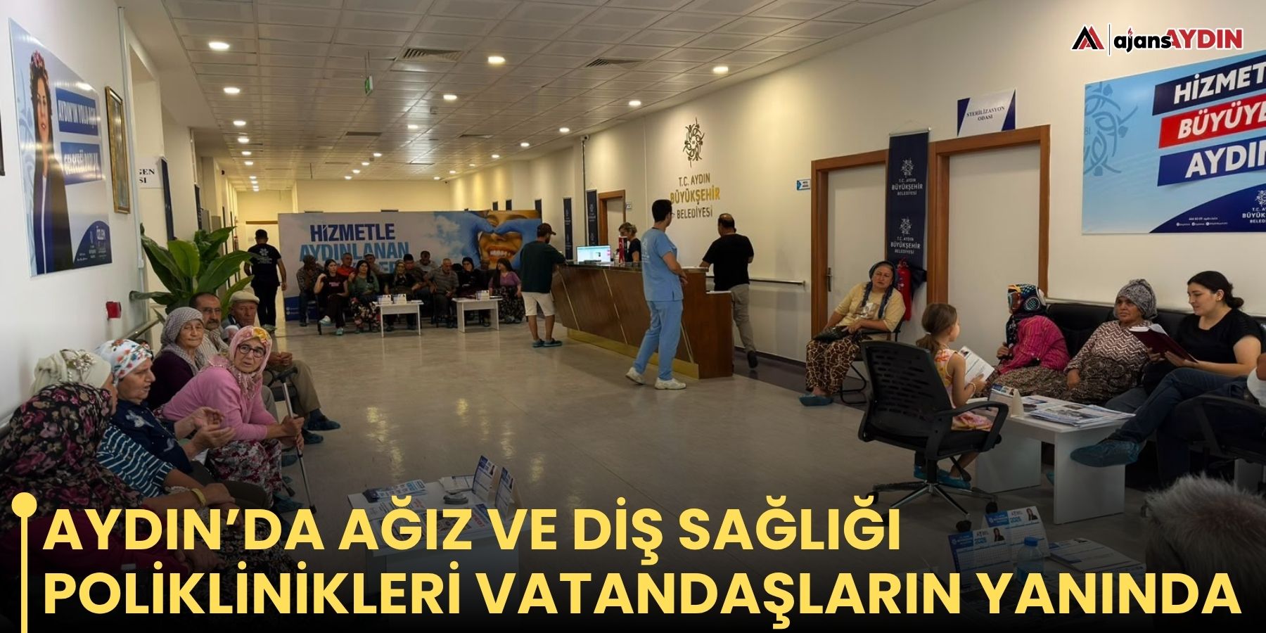 Aydın’da Ağız ve Diş Sağlığı Poliklinikleri vatandaşların yanında