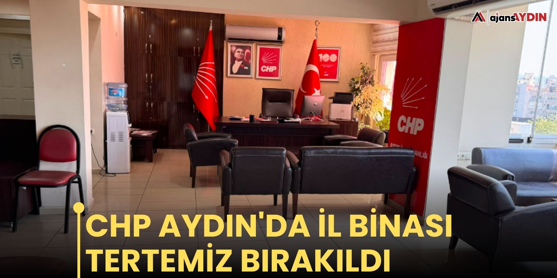 CHP Aydın'da il binası tertemiz bırakıldı