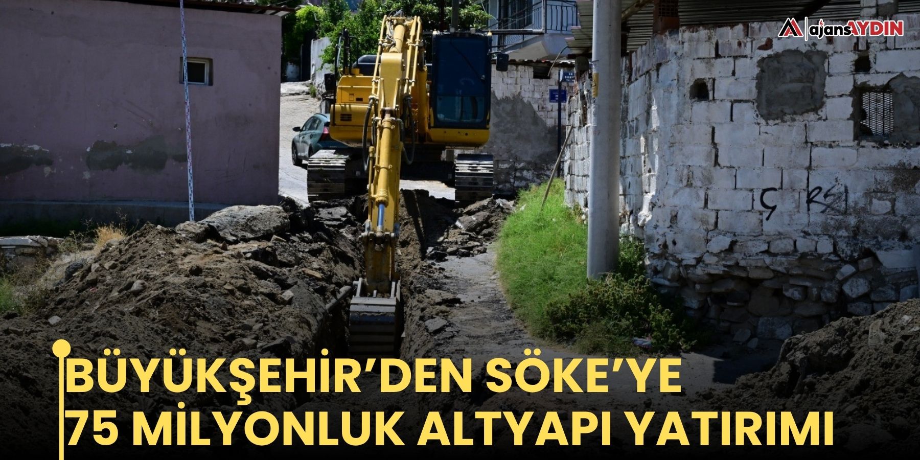 Büyükşehir’den Söke’ye 75 milyonluk altyapı yatırımı