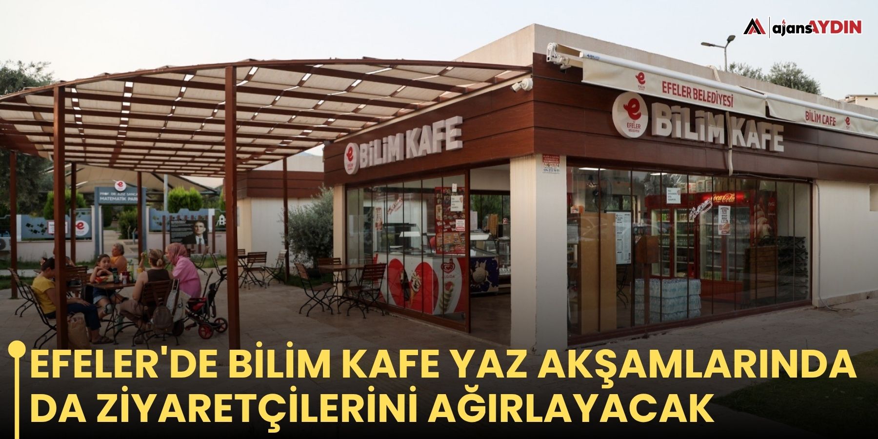 Efeler'de Bilim Kafe yaz akşamlarında da ziyaretçilerini ağırlayacak