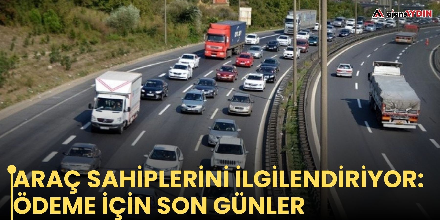 Araç sahiplerini ilgilendiriyor: ödeme için son günler
