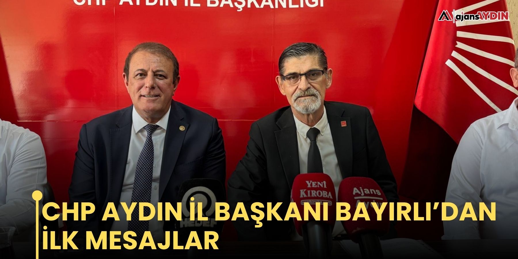 CHP Aydın İl Başkanı Bayırlı’dan ilk mesajlar
