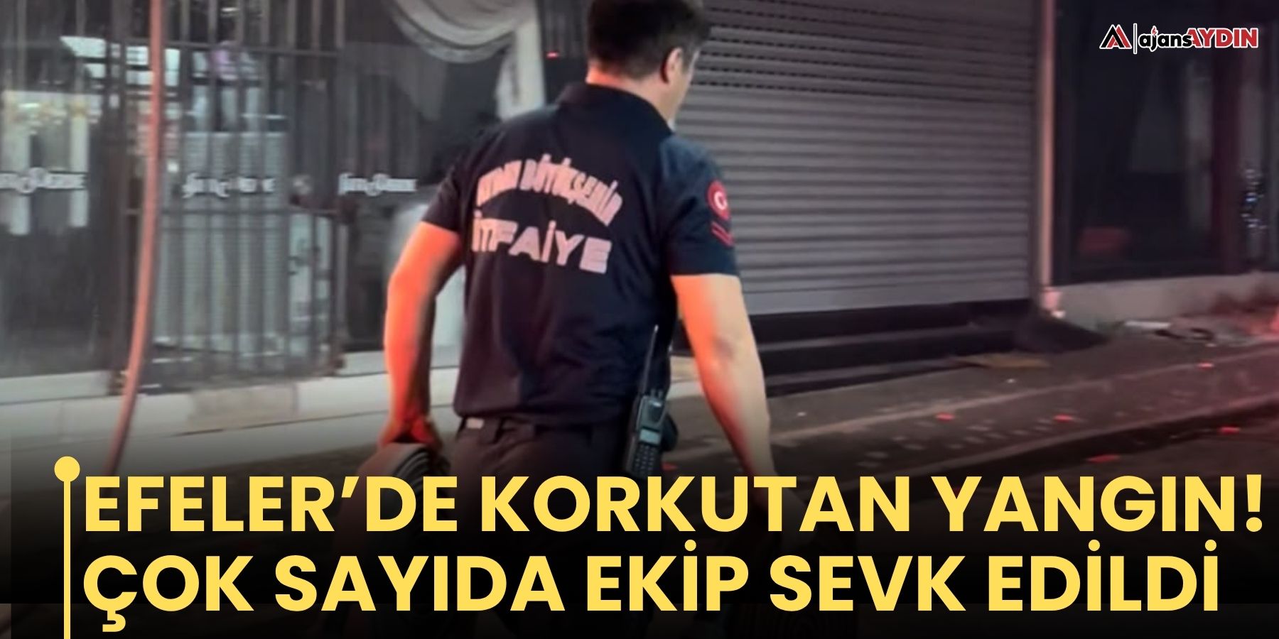 Efeler’de kaynak sırasında çıkan yangın korkuttu