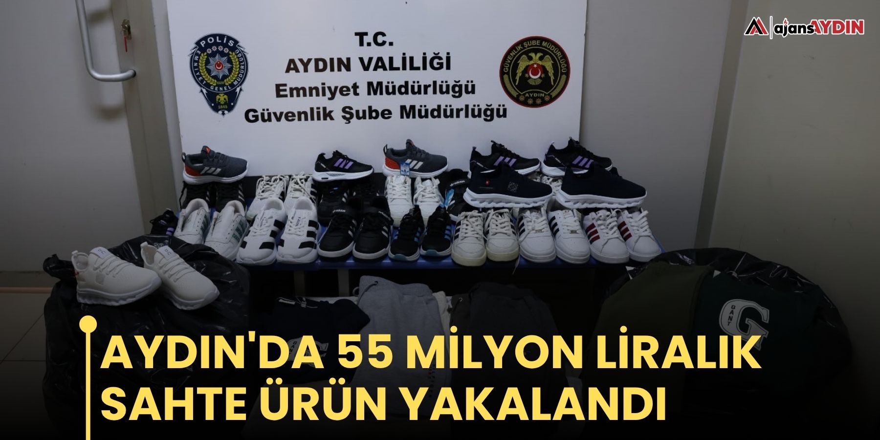 Aydın'da 55 milyon liralık sahte ürün yakalandı