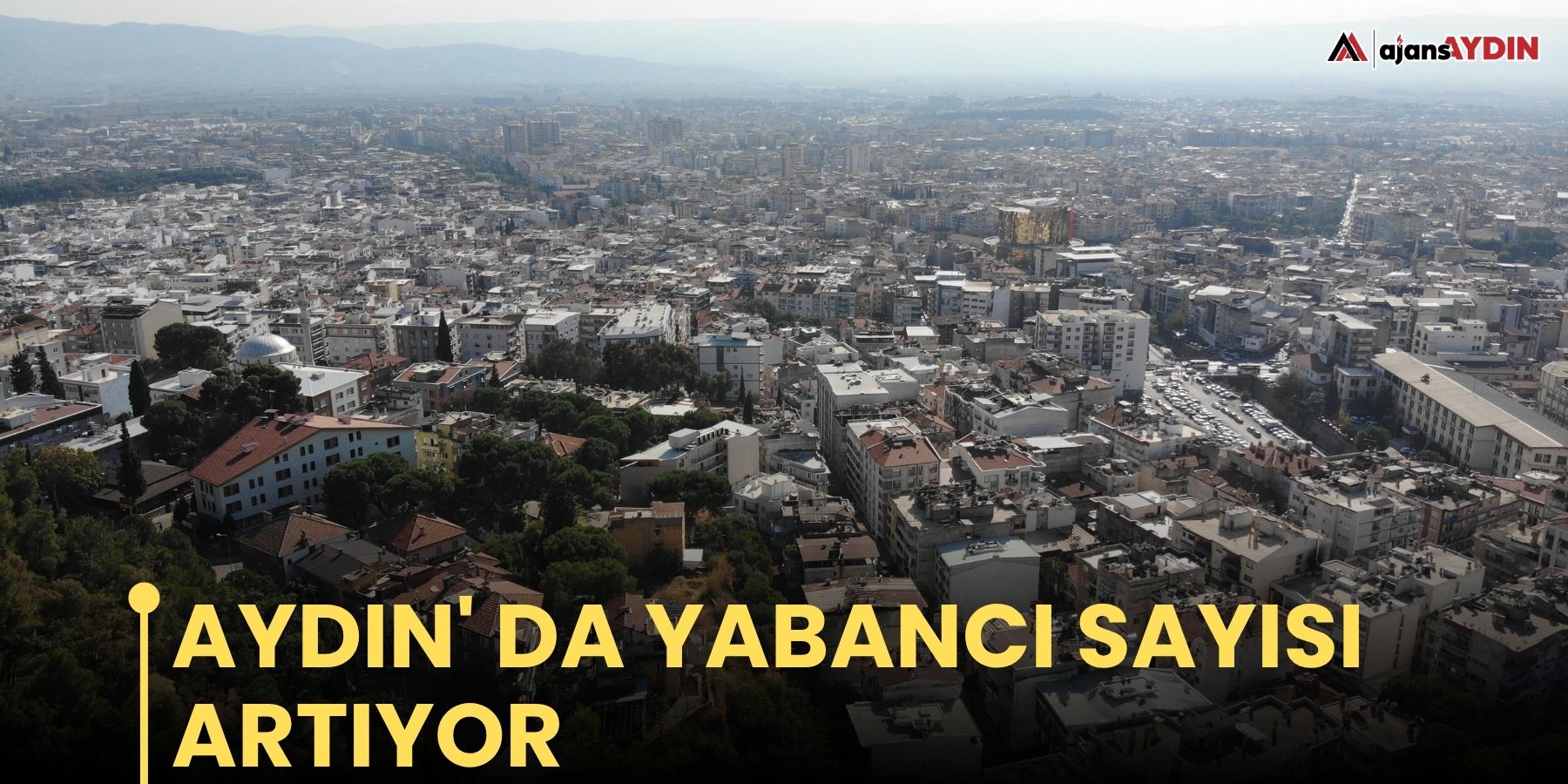 Aydın' da yabancı sayısı artıyor