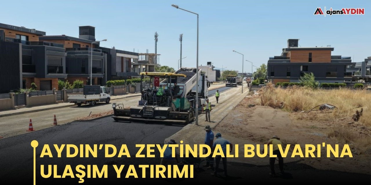 Aydın’da Zeytindalı Bulvarı'na ulaşım yatırımı