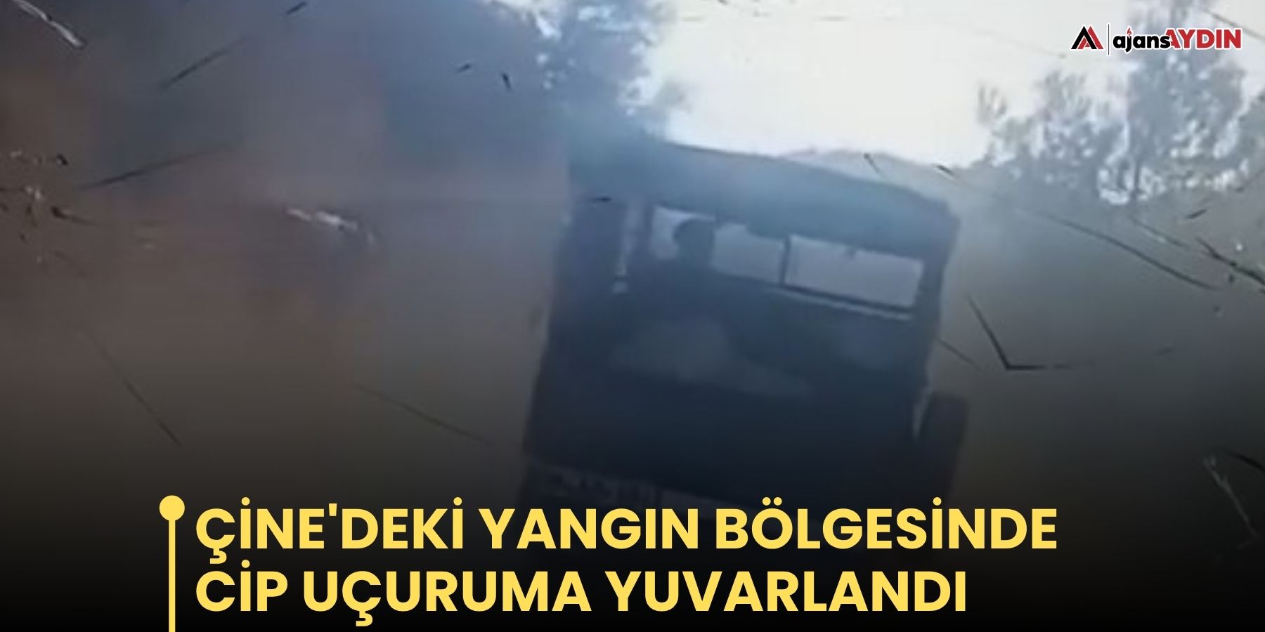 Çine'deki yangın bölgesinde cip uçuruma yuvarlandı
