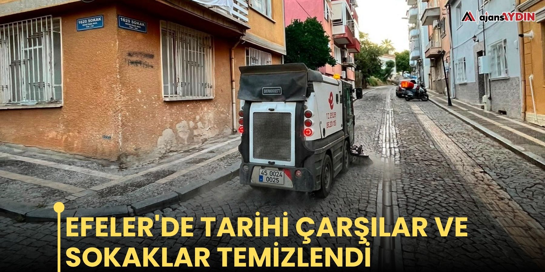 Efeler'de tarihi çarşılar ve sokaklar temizlendi