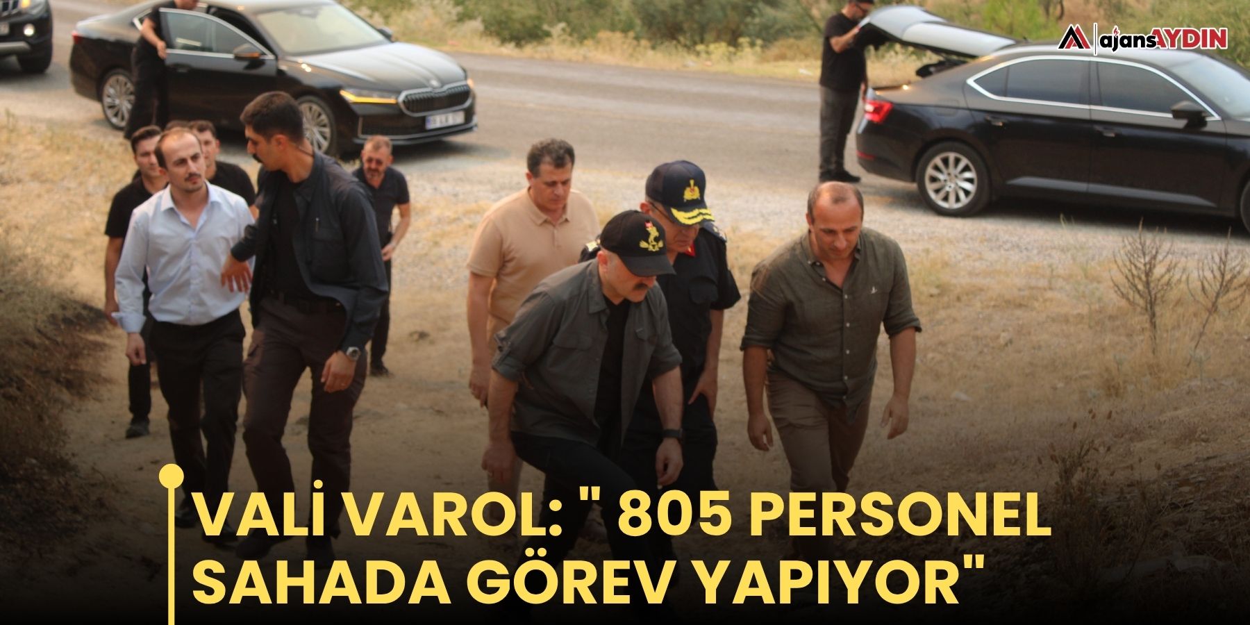 Vali Varol: " 805 personel sahada görev yapıyor"