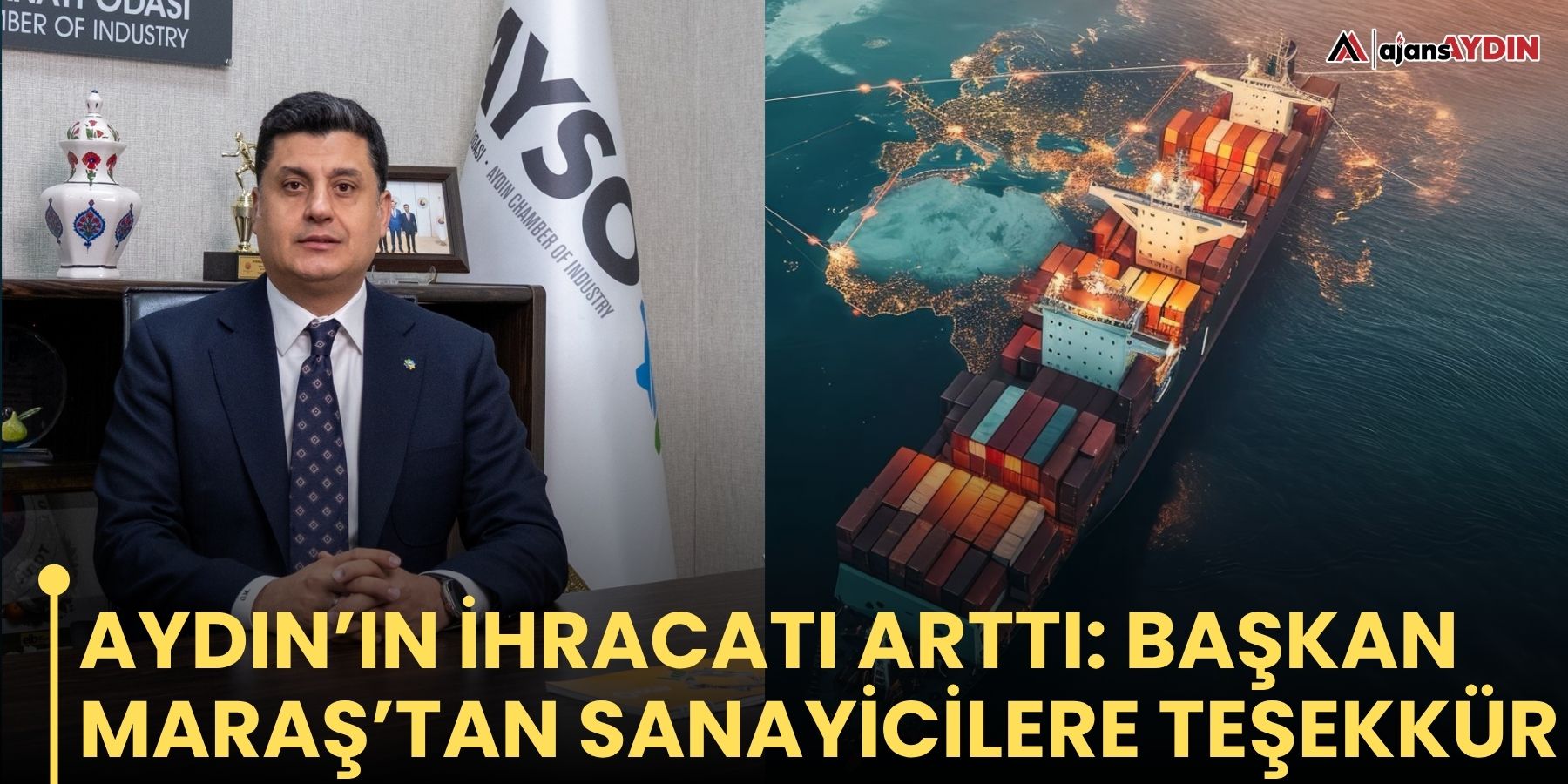 Aydın’ın ihracatı arttı: Başkan Maraş’tan sanayicilere teşekkür