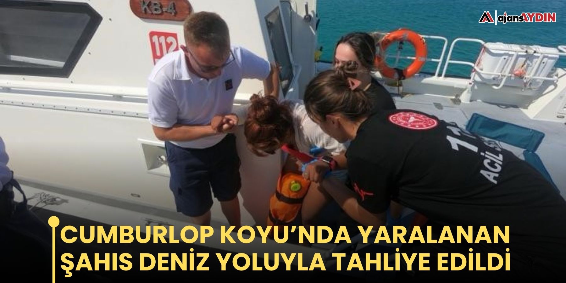 Cumburlop Koyu’nda yaralanan şahıs deniz yoluyla tahliye edildi