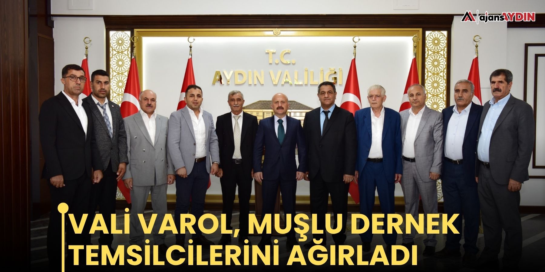 Vali Varol, Muşlu dernek temsilcilerini ağırladı
