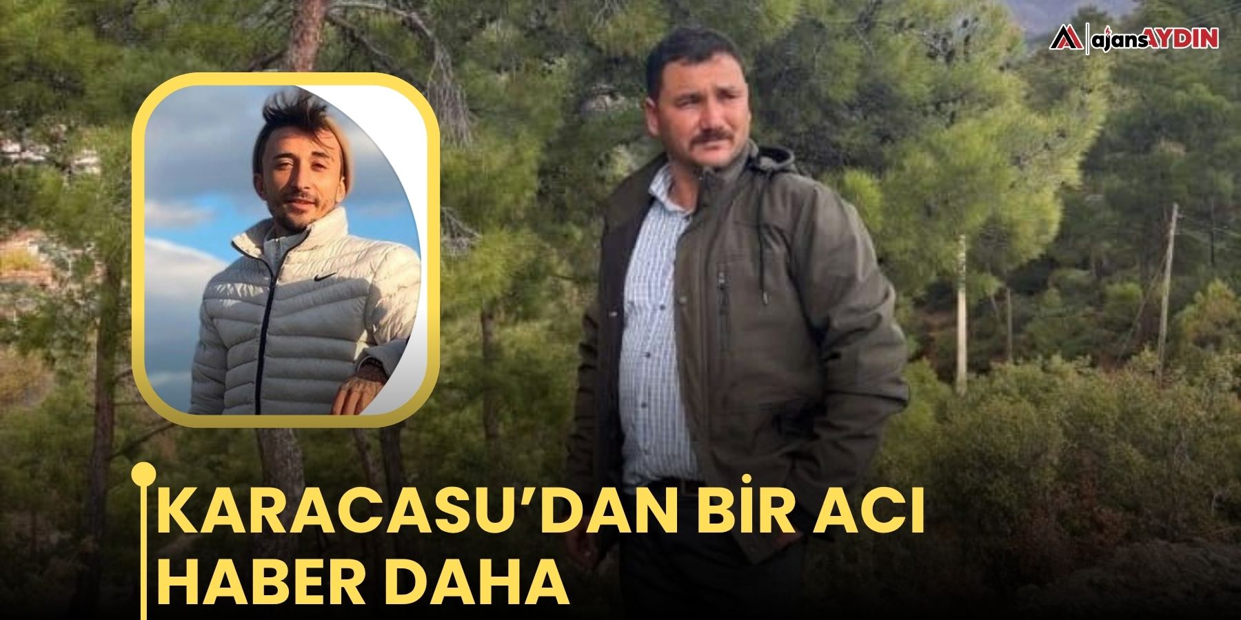 Karacasu’dan bir acı haber daha