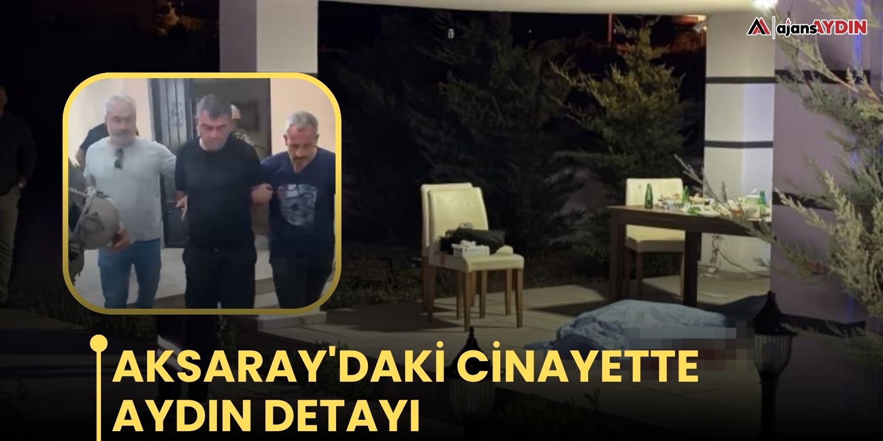 Aksaray'daki cinayette Aydın detayı