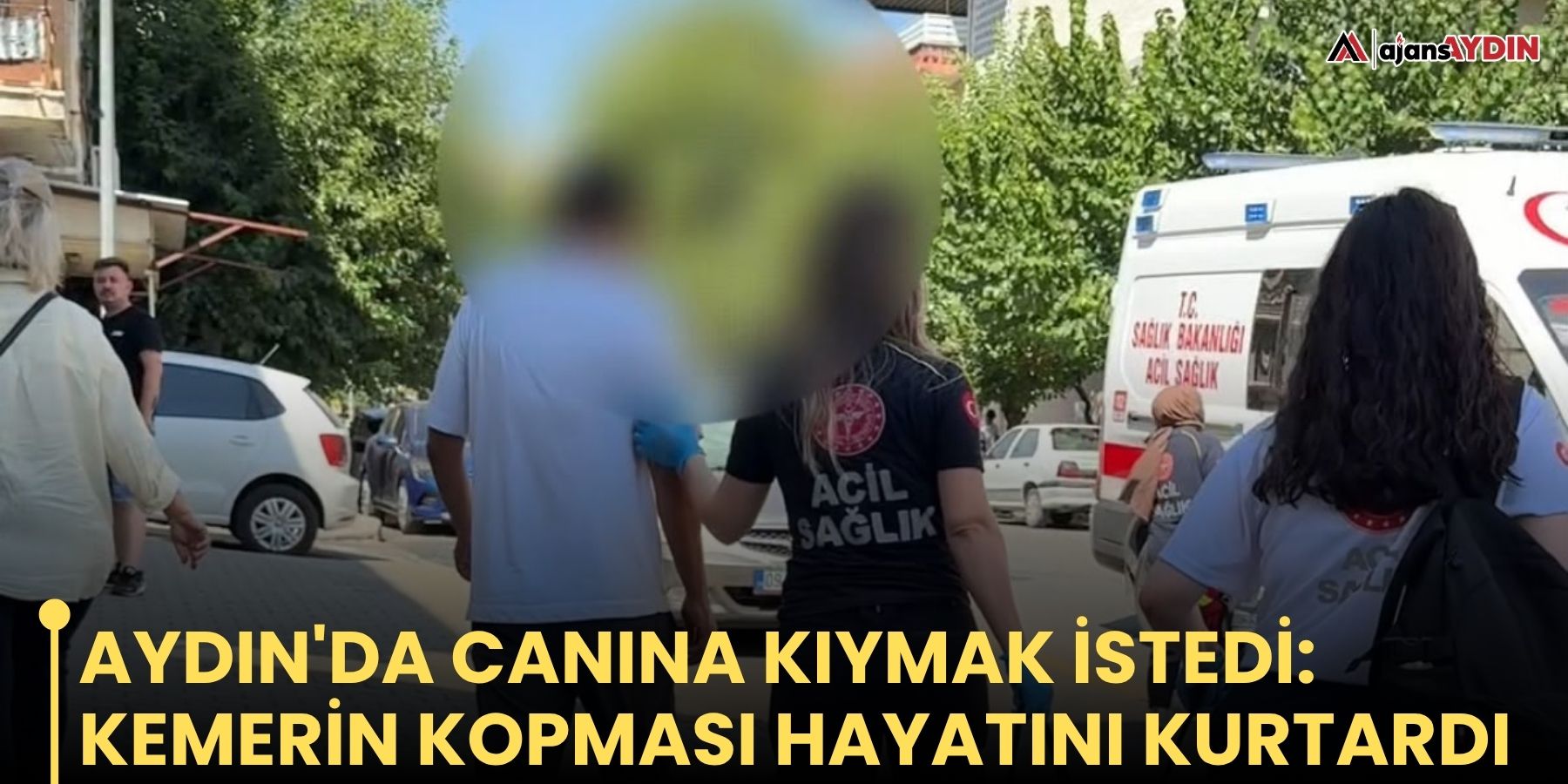 Aydın'da canına kıymak istedi: kemerin kopması hayatını kurtardı