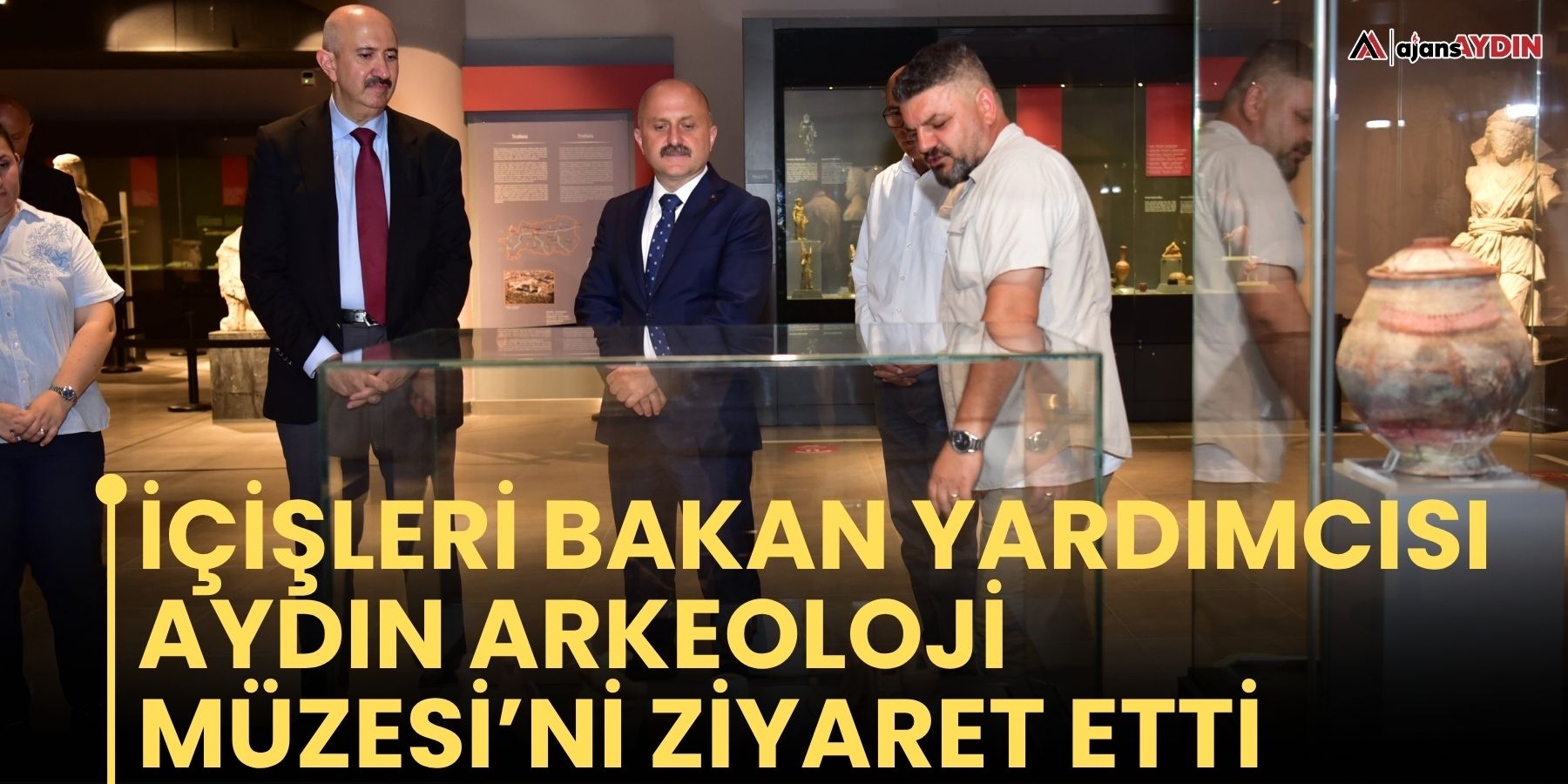 İçişleri Bakan Yardımcısı Cangir, Aydın Arkeoloji Müzesi’ni Ziyaret Etti