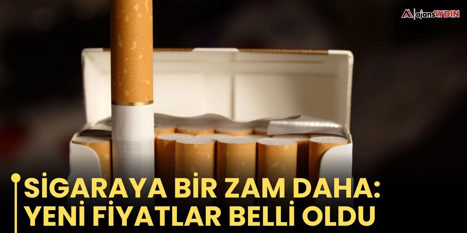SİGARAYA BİR ZAM DAHA: YENİ FİYATLAR BELLİ OLDU