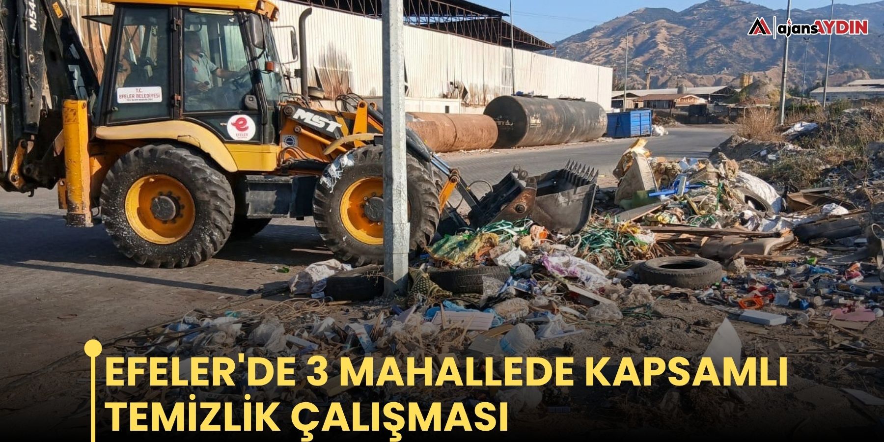 Efeler'de 3 mahallede kapsamlı temizlik çalışması