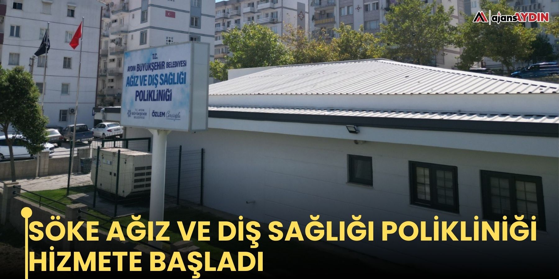 Söke Ağız Ve Diş Sağlığı Polikliniği hizmete başladı