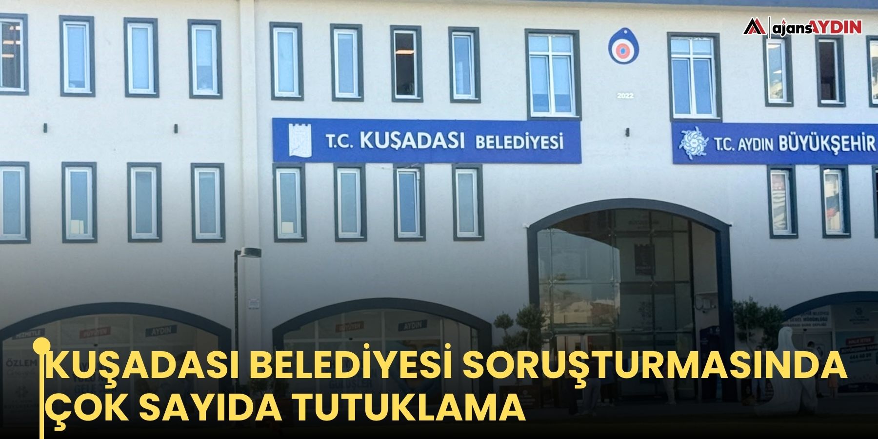 Kuşadası Belediyesi soruşturmasında çok sayıda tutuklama