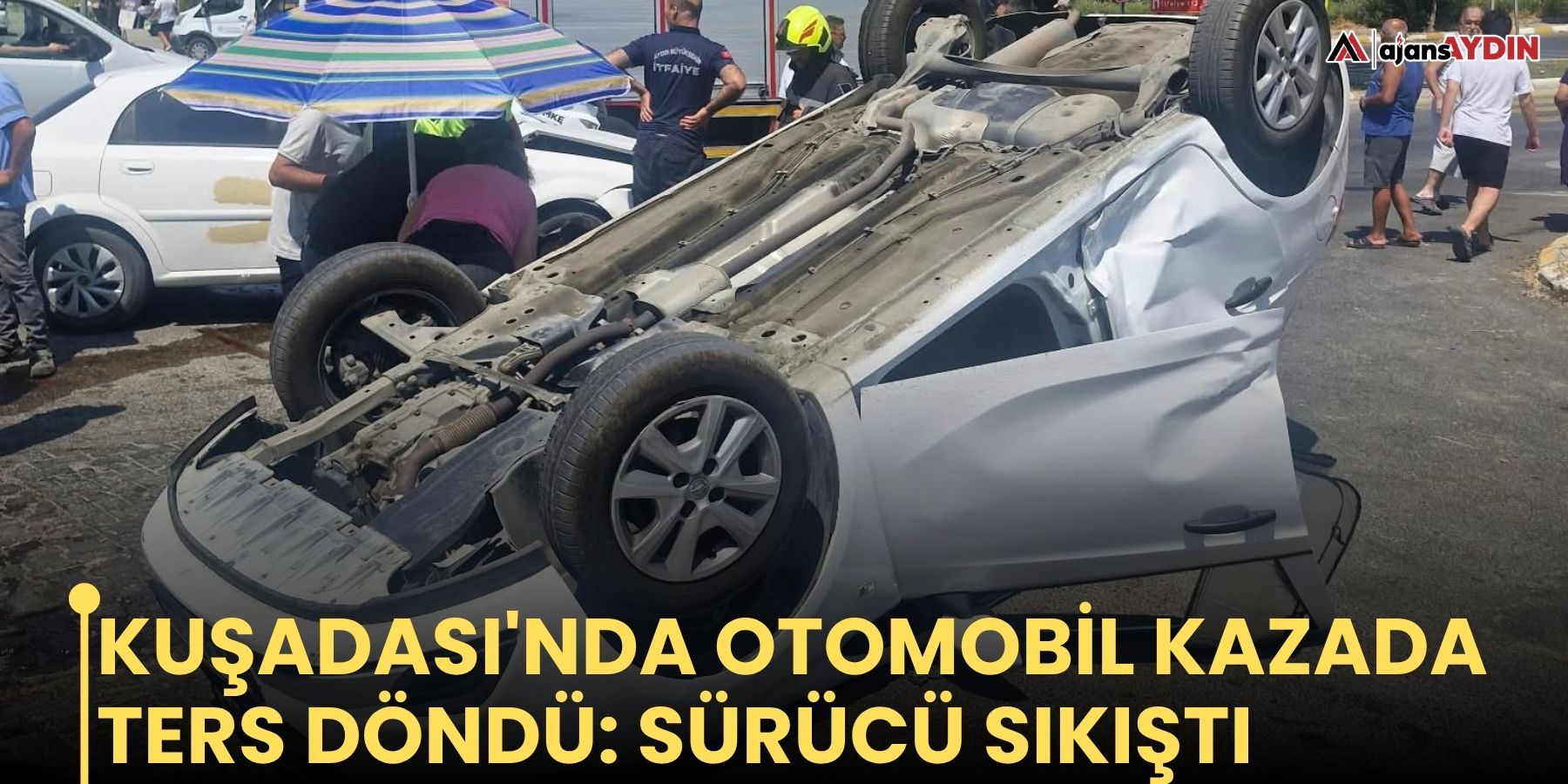 Kuşadası'nda otomobil kazada ters döndü: sürücü sıkıştı
