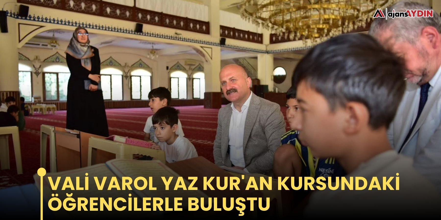 Vali Varol yaz Kur'an kursundaki öğrencilerle buluştu