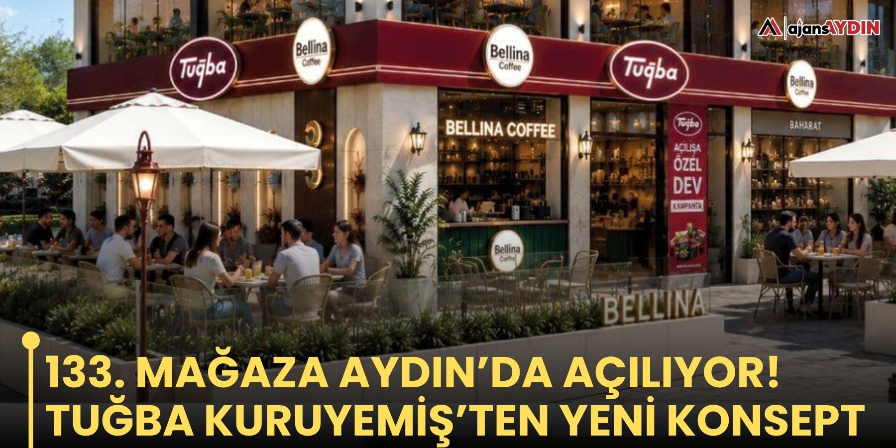 133. mağaza Aydın’da açılıyor! Tuğba Kuruyemiş’ten yeni konsept