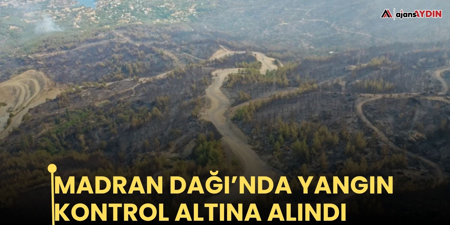 Madran Dağı’nda yangın kontrol altına alındı