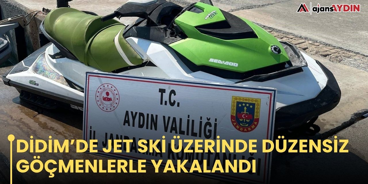 Didim’de Jet Ski Üzerinde Düzensiz Göçmenlerle Yakalandı