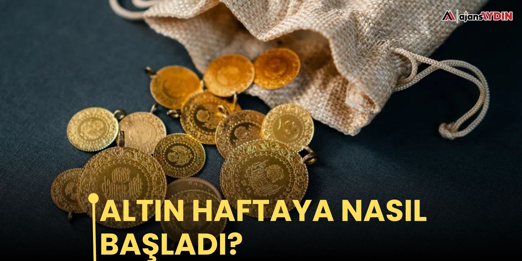 Altın haftaya nasıl başladı?
