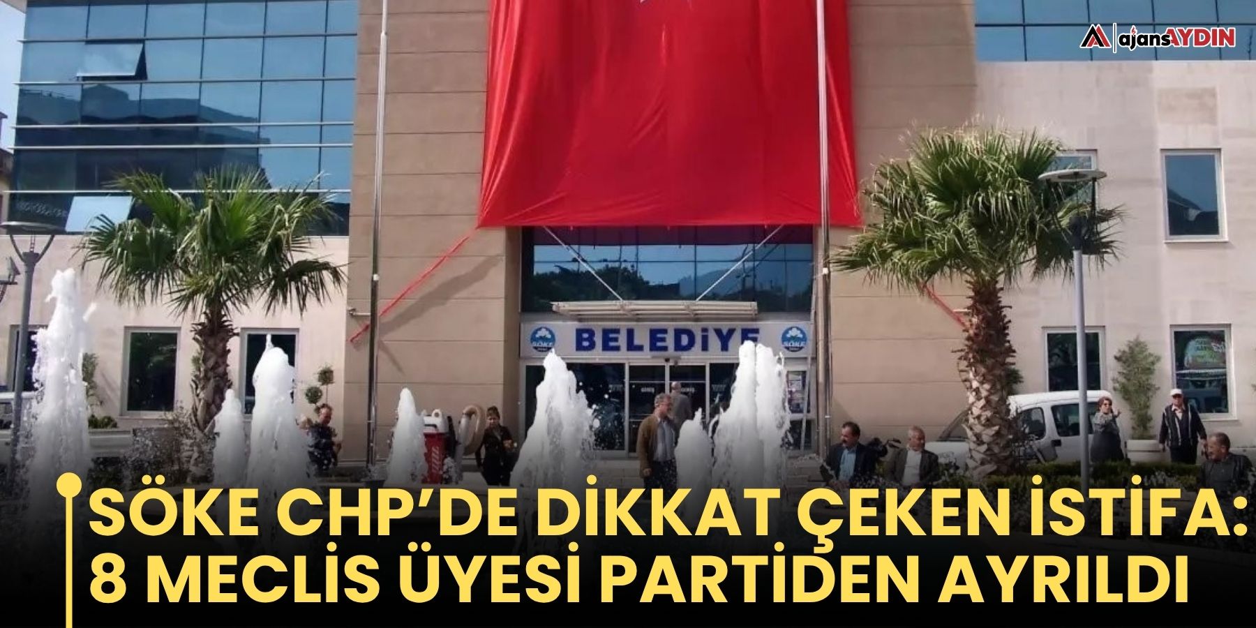 Söke chp’de dikkat çeken istifa: 8 meclis üyesi partiden ayrıldı
