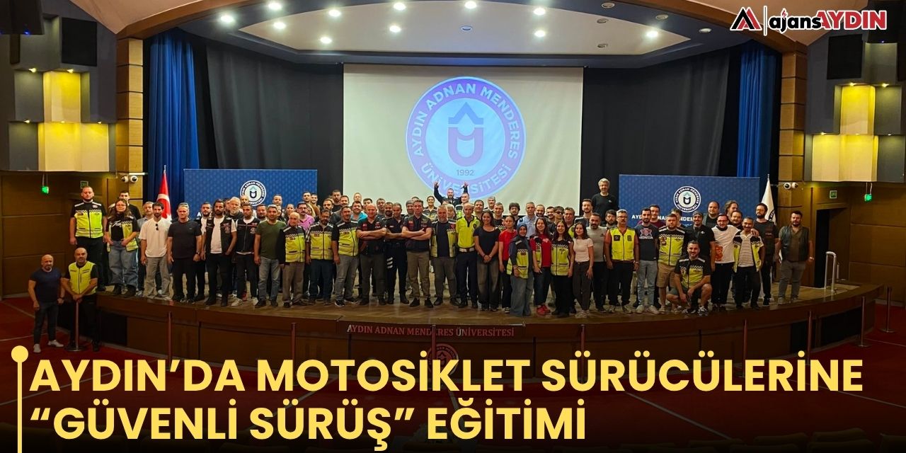 Aydın’da motosiklet sürücülerine “güvenli sürüş” eğitimi