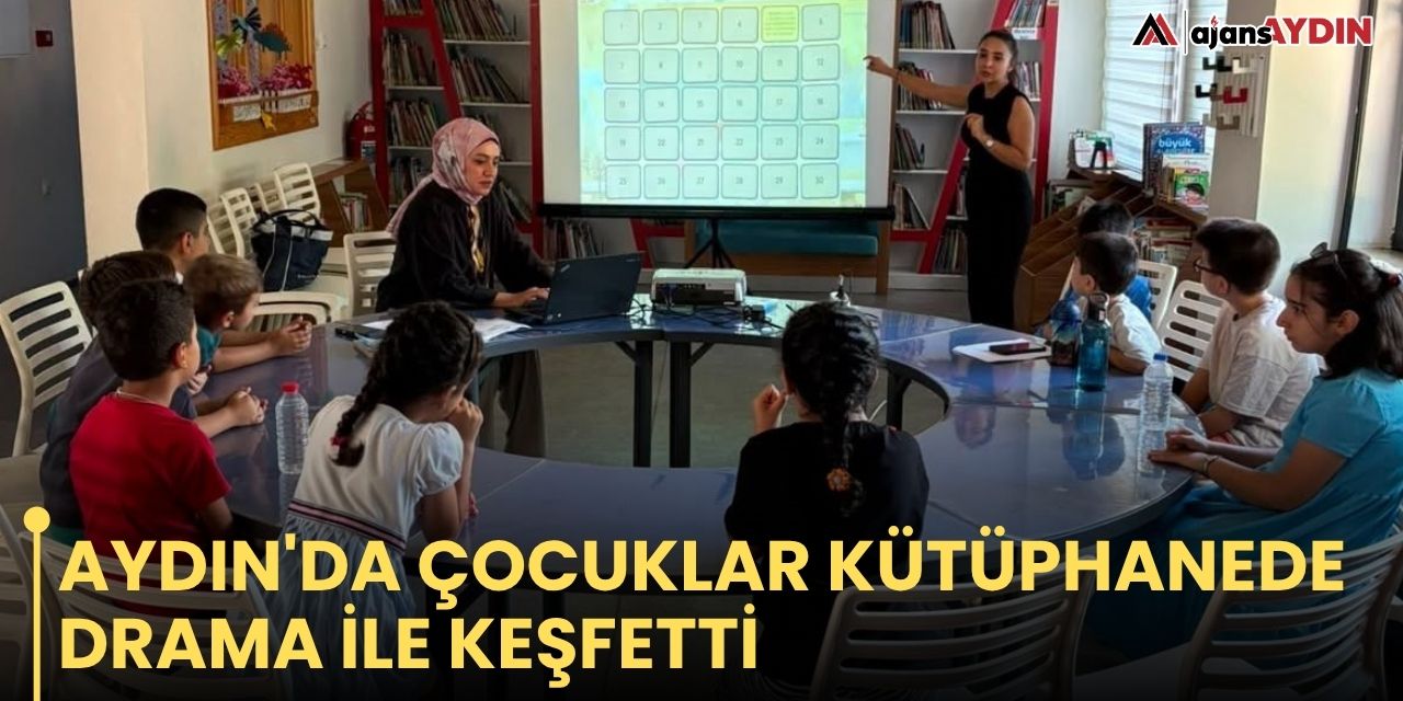 Aydın'da çocuklar kütüphanede drama ile keşfetti